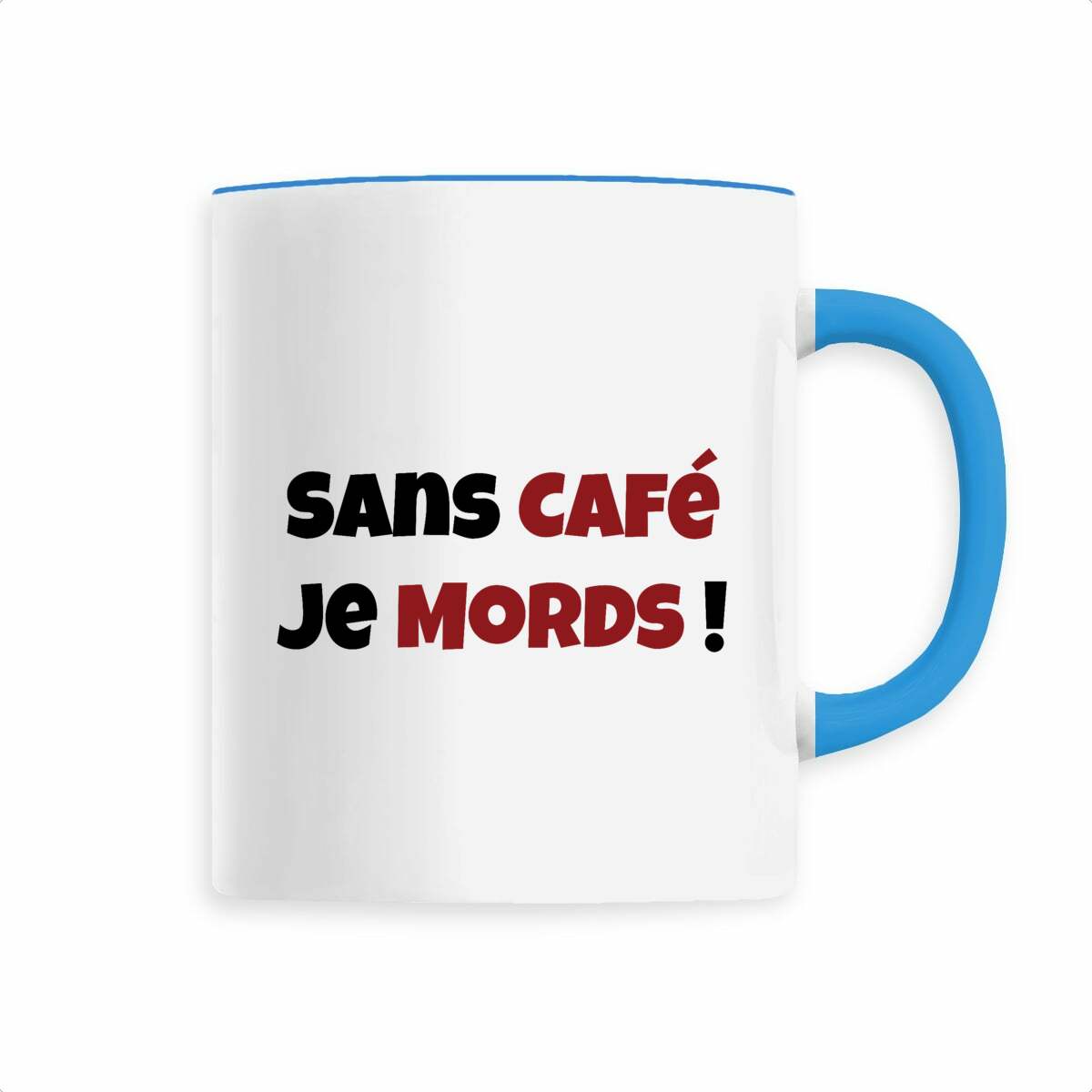 ☕ Mug "Sans Café, Je Mords !" – Pour les lève-tard pas câlins