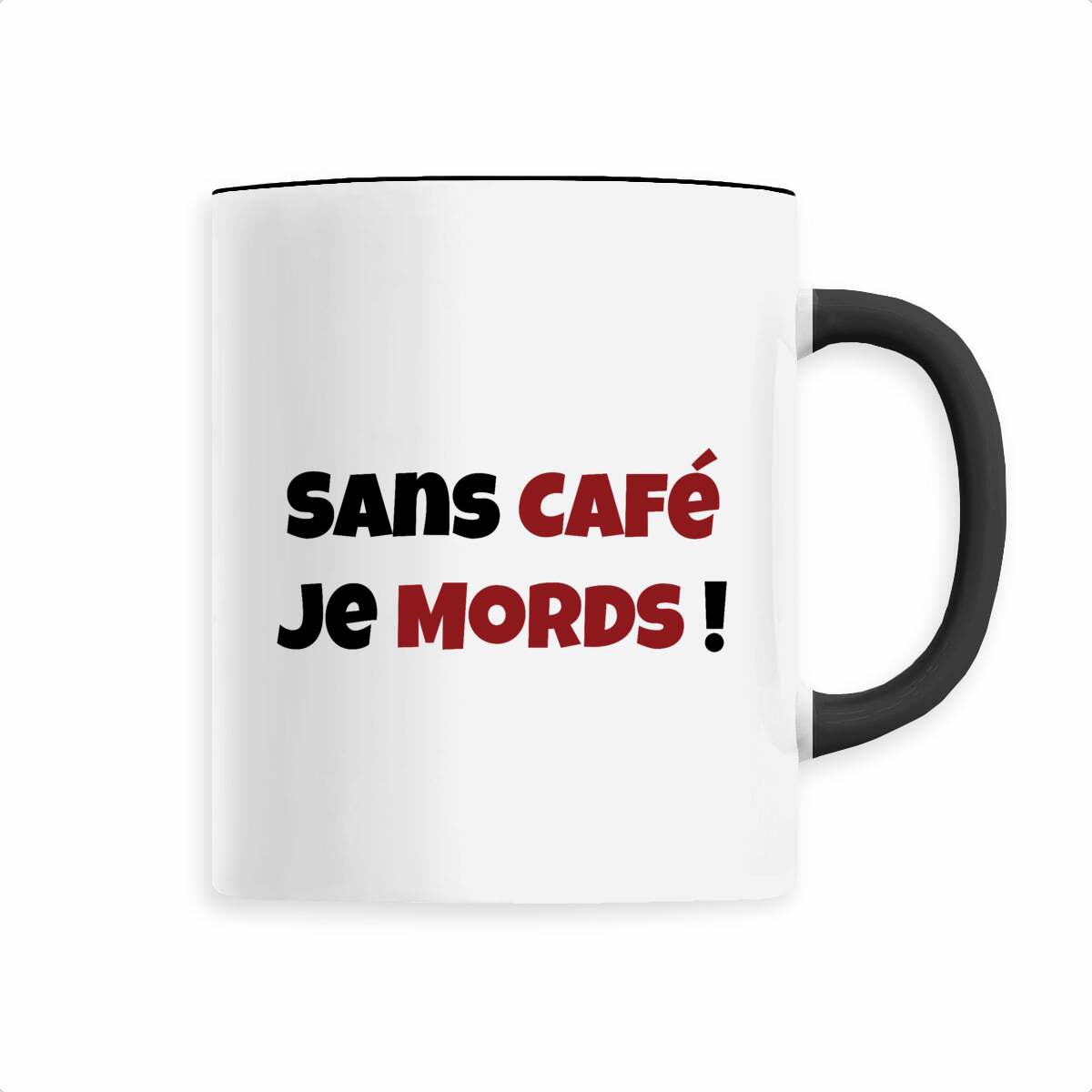 ☕ Mug "Sans Café, Je Mords !" – Pour les lève-tard pas câlins