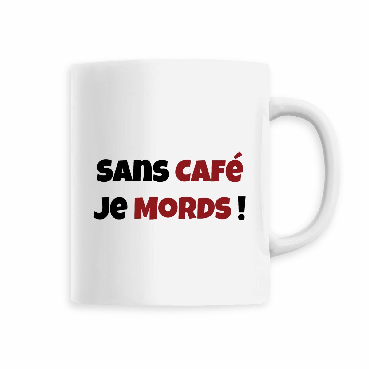 ☕ Mug "Sans Café, Je Mords !" – Pour les lève-tard pas câlins